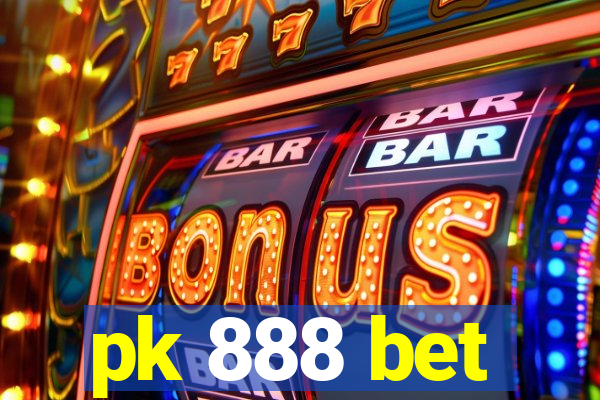 pk 888 bet